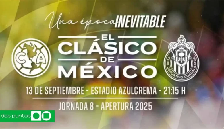 América vs Chivas boletos, precios boletos Clásico Nacional, América vs Chivas entradas, boletos Clásico Liga MX, venta general América vs Chivas, boletos Clásico 2025, entradas Chivas vs América, costo boletos Clásico Nacional, dos puntos