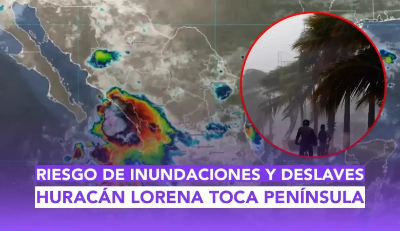 La tormenta Tropical Lorena no ha tocado tierra en México, pero sus efectos ya se sienten con fuerza en la Península de Baja California.