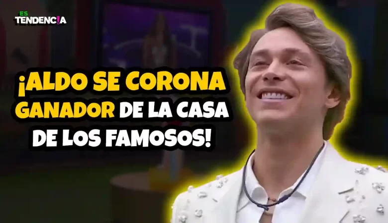 Aldo de Nigris, ganador La Casa de los Famosos México, LCDLFM 2025, final La Casa de los Famosos, Aldo de Nigris campeón, reality show México, famosos finalistas, ganador LCDLFM