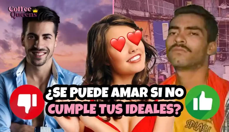 hombre ideal, enamorarse de alguien diferente, amar fuera del ideal, hombres diferentes al ideal amor real vs ideal , psicología del amor, relaciones y amo,r pareja ideal vs amor real, consejos para amar,
