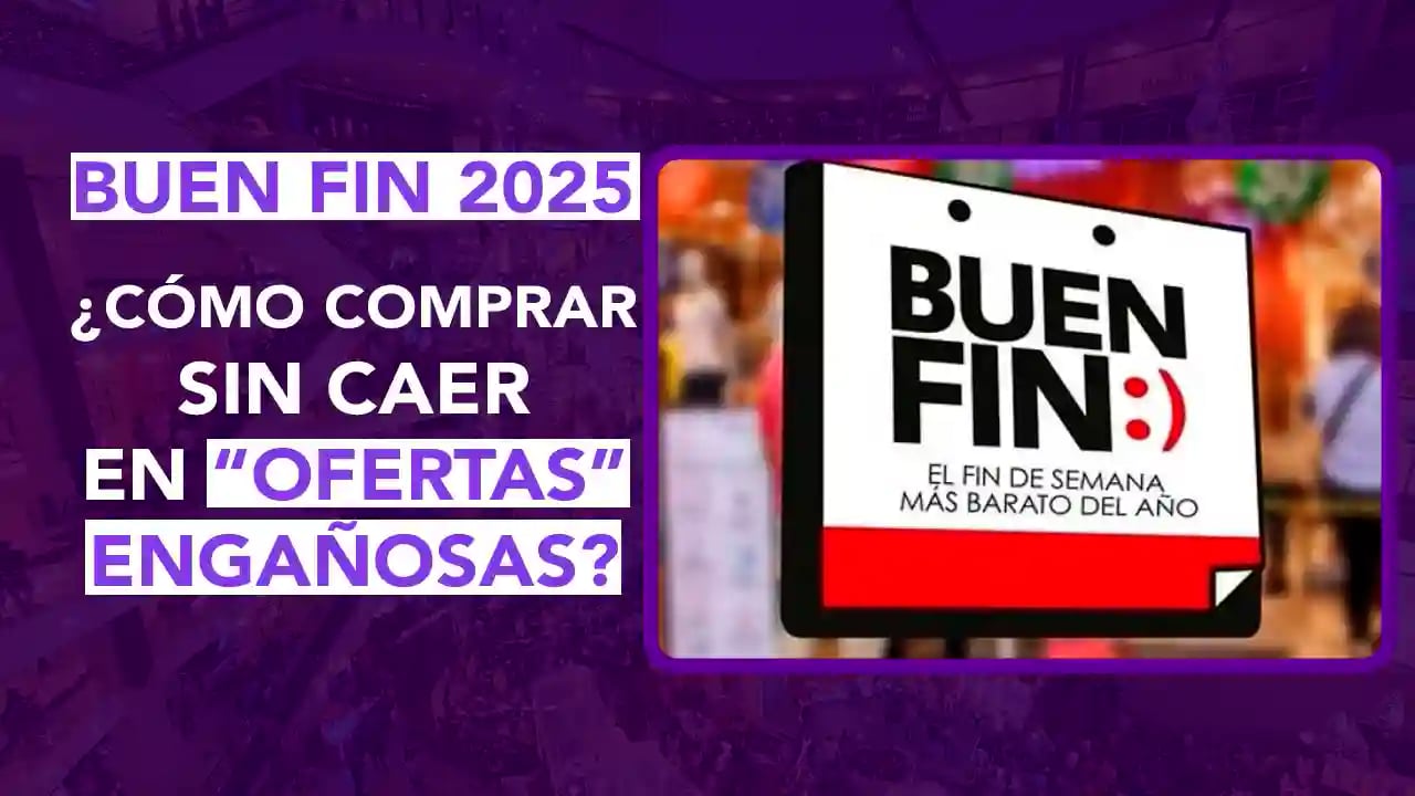 Buen Fin 2025,PROFECO, Quién es Quién en los Precios, compras inteligentes, ofertas, descuentos, fraude, consumo responsable, electrónica, electrodomésticos, tiendas en línea, seguridad, presupuesto, comparación de precios, tecnología, celulares, queja PROFECO, Conciliación Inmediata, tiendas participantes, ahorro, dos puntos punto media