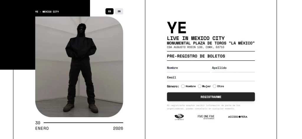 Una de las voces más importantes en el mundo del rap y en definitiva la más controversial regresa a nuestro país luego de 17 años de su última presentación, se trata de Kanye West y su concierto en México en enero de 2026. Se llama “Ye Live in Mexico” que tendrá lugar en la Monumental Plaza de Toros, y ya está abierto el preregistro de los boletos para asistir. En dos puntos te contamos todo lo que tienes que saber sobre este individuo tan polémico y cómo conseguir las entradas que quieres.