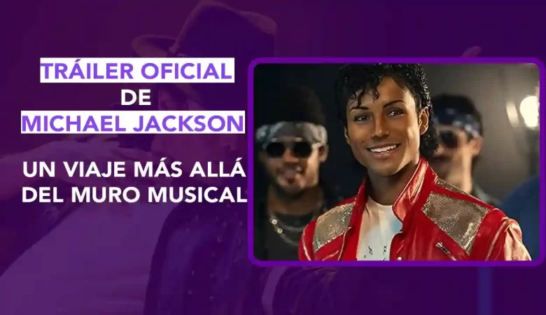 Michael Jackson biopic, película Michael, Jaafar Jackson, sobrino Michael Jackson, tráiler Michael Jackson, estreno Michael 2026, Antoine Fuqua, Rey del Pop, Jackson 5, Graham King, John Logan, Nia Long, Colman Domingo, seguridad Michael Jackson, Jaafar parecido Michael, películas biográficas, Thriller, Billie Jean, Quincy Jones, dos puntos punto media
