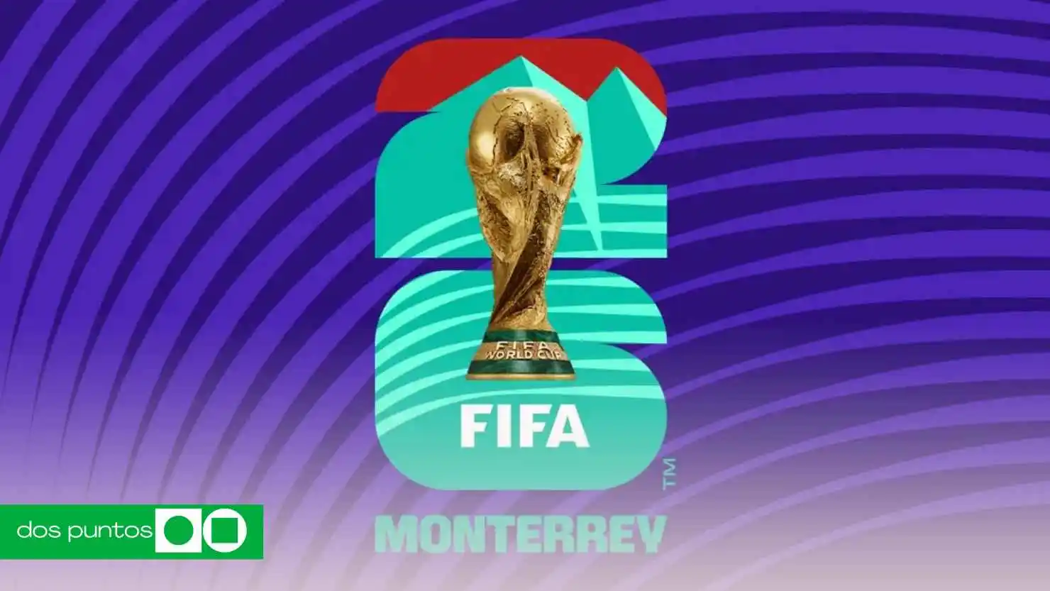 Monterrey, Mundial 2026, show Monterrey Mundial, bandas confirmadas Mundial 2026, conciertos Mundial 2026, artistas Monterrey 2026, eventos Mundial México, música Mundial 2026, dos puntos.media