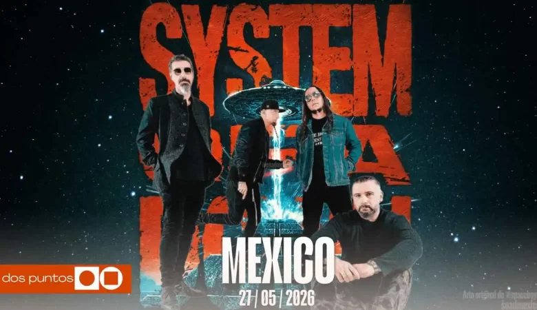 system of a down méxico 2026, soad cdmx 2026, concierto system of a down méxico, gira soad 2026, system of a down show masivo, fechas soad méxico, boletos system of a down cdmx, system of a down tour 2026, concierto rock cdmx