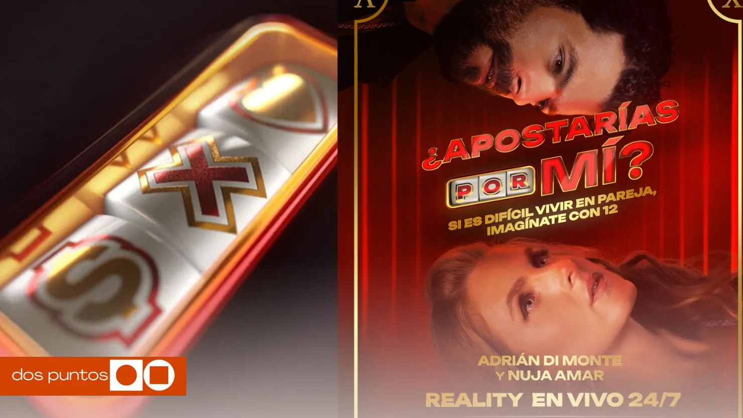 Apostarías por mí, Apostarías por mí parejas, Apostarías por mí Adrián Di Monte, Apostarías por mí reality, Adrián Di Monte Reality, dos puntos, dospuntos