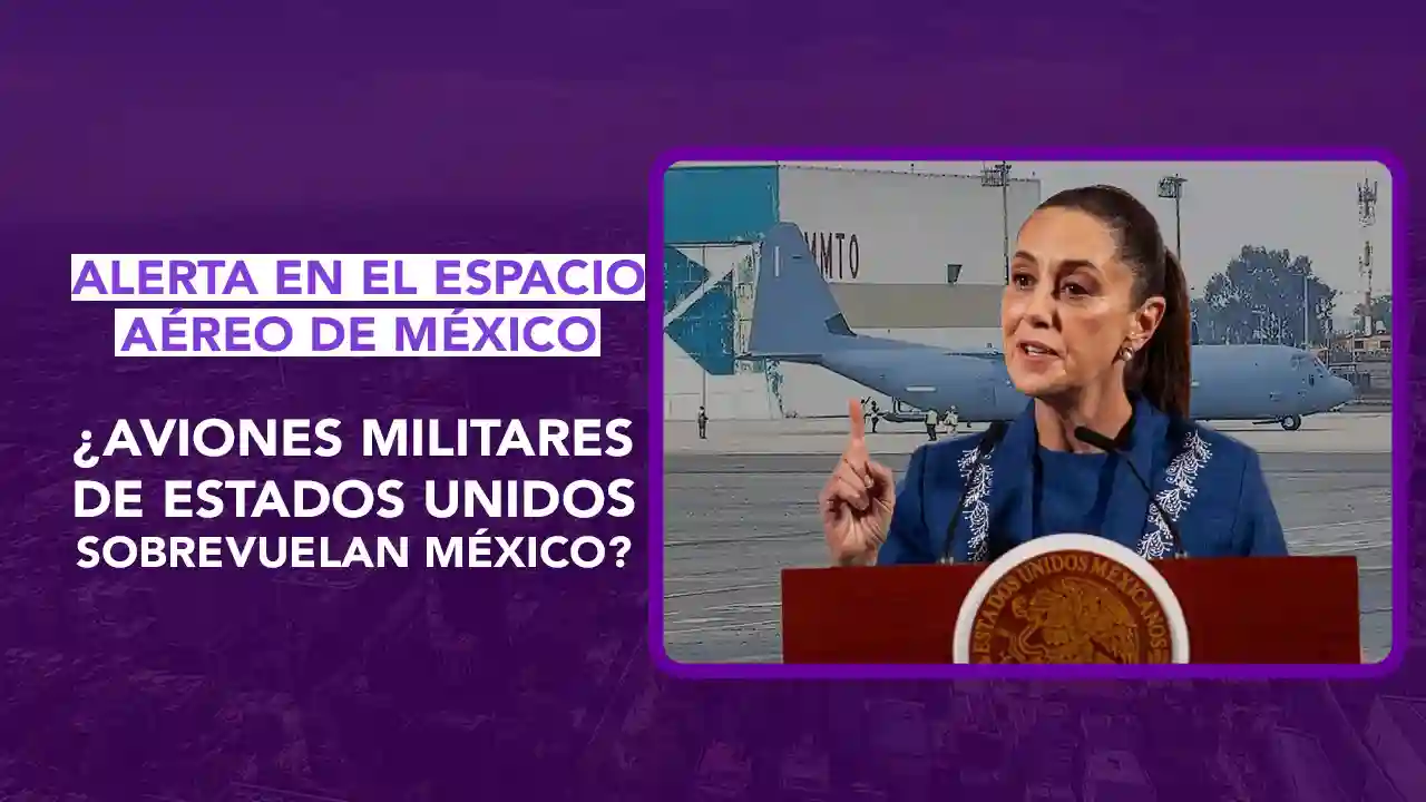 aviones estadounidenses sobrevolarán México, FAA advertencia vuelos México, interferencia GNSS México, dos puntos punto media, alerta navegación aérea Pacífico Golfo de California, región oceánica de Mazatlán aviación, Claudia Sheinbaum sobrevuelos, avión Hércules C-130 Toluca, acuerdos bilaterales seguridad aérea, NOTAM FAA América Latina, espacio aéreo México soberanía, actividades militares advertencia FAA, seguridad aviación civil México, dos puntos punto media