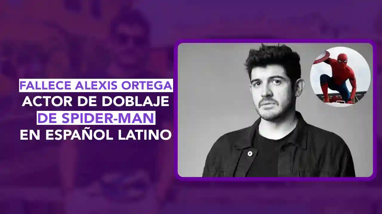 Alexis Ortega fallece, voz Spider-Man en español latino, Tom Holland voz en doblaje, actor de doblaje mexicano muerto 2026, personaje Spider-Man doblaje Latinoamérica, dos puntos punto media, Tadashi Hamada voz español, carrera Alexis Ortega doblaje, legado doblaje mexicano, doblaje Marvel Latinoamérica, Spider-Man MCU voz español, condolencias Alexis Ortega familiares, industria doblaje luto, voces históricas doblaje Latinoamérica, interpretación Peter Parker español, ALDA Awards comunicado, actores de doblaje México, dos puntos punto media