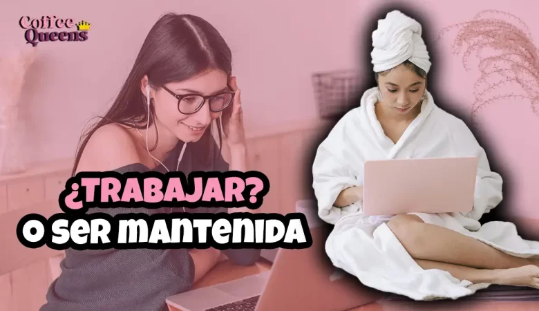 Coffee Queens; dospuntos.media; dospuntos punto media; podcast; feminismo; Mujeres y trabajo; Independencia financiera femenina; Relaciones de pareja; Ser mantenida vs trabajar; Empoderamiento femenino; ¿Es malo querer ser mantenida?; Roles de género 2026; Hipergamia vs independencia; Consejos para mujeres.
