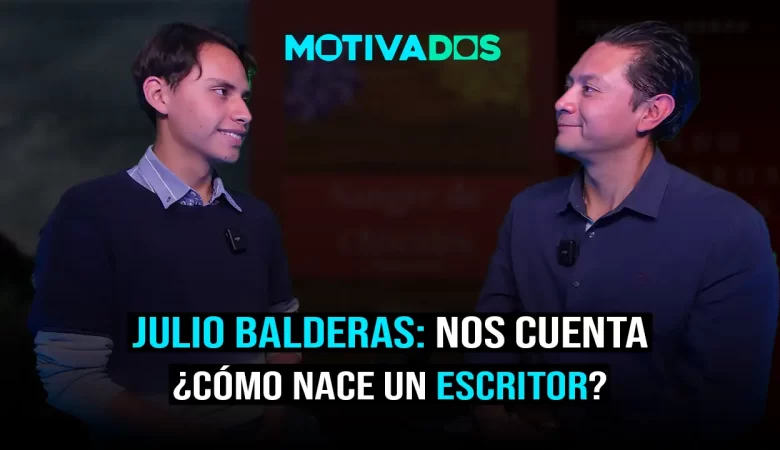Motivados; dospuntos.media; dospuntos punto media; podcast; Empoderamiento; Motivación; Julio Balderas escritor; Motivados Podcast; Cuando los perros no ladran; Sangre de Chacales libro; Cómo ser escritor; Entrevista Julio Balderas; Literatura de suspenso; Travesía de un Corazón Roto