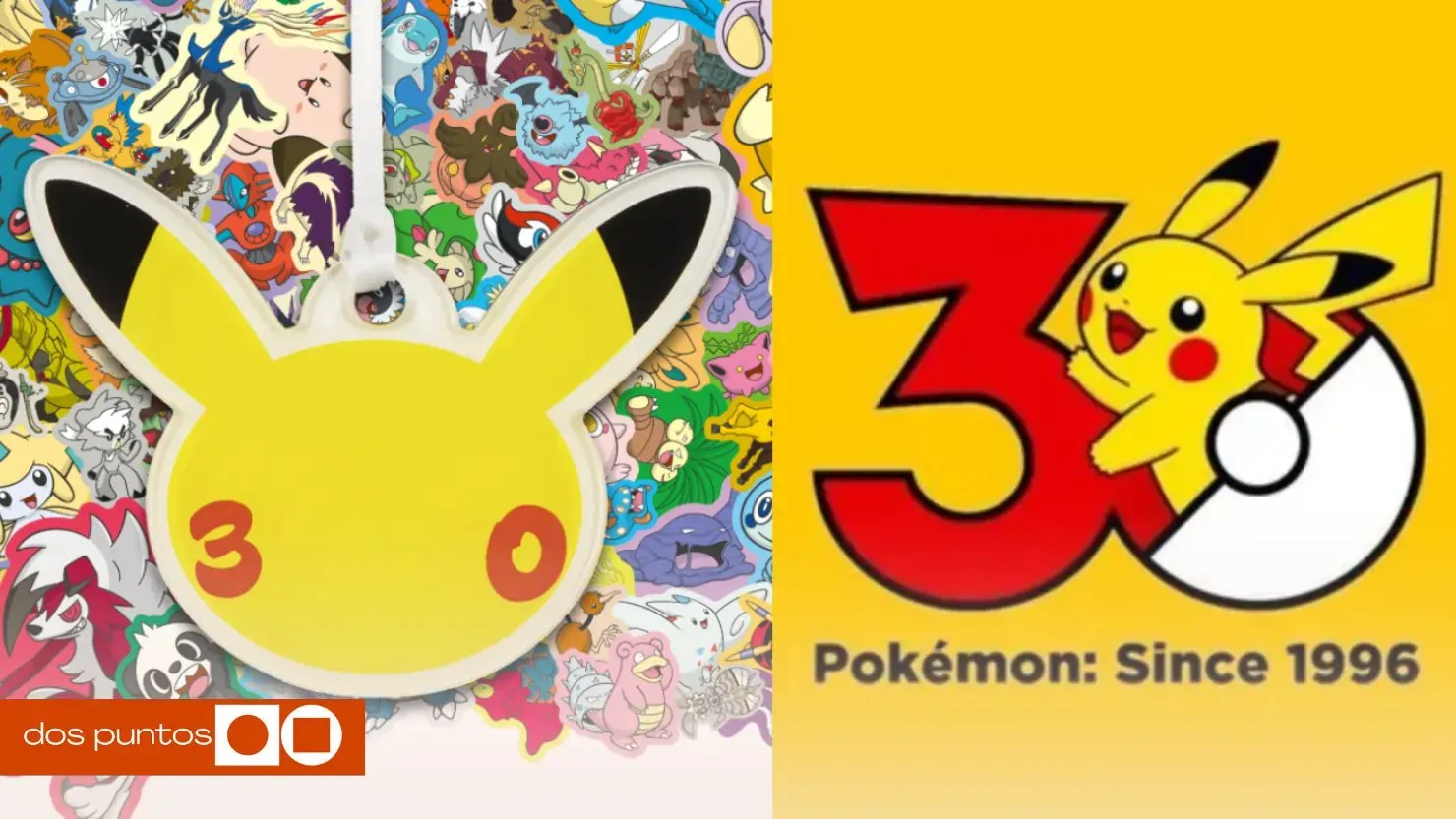 Pokemon 30, Pokemon Day, Pokemon 30 aniversario, Pokemon, Pokemon aniversario, dos puntos, dospuntos