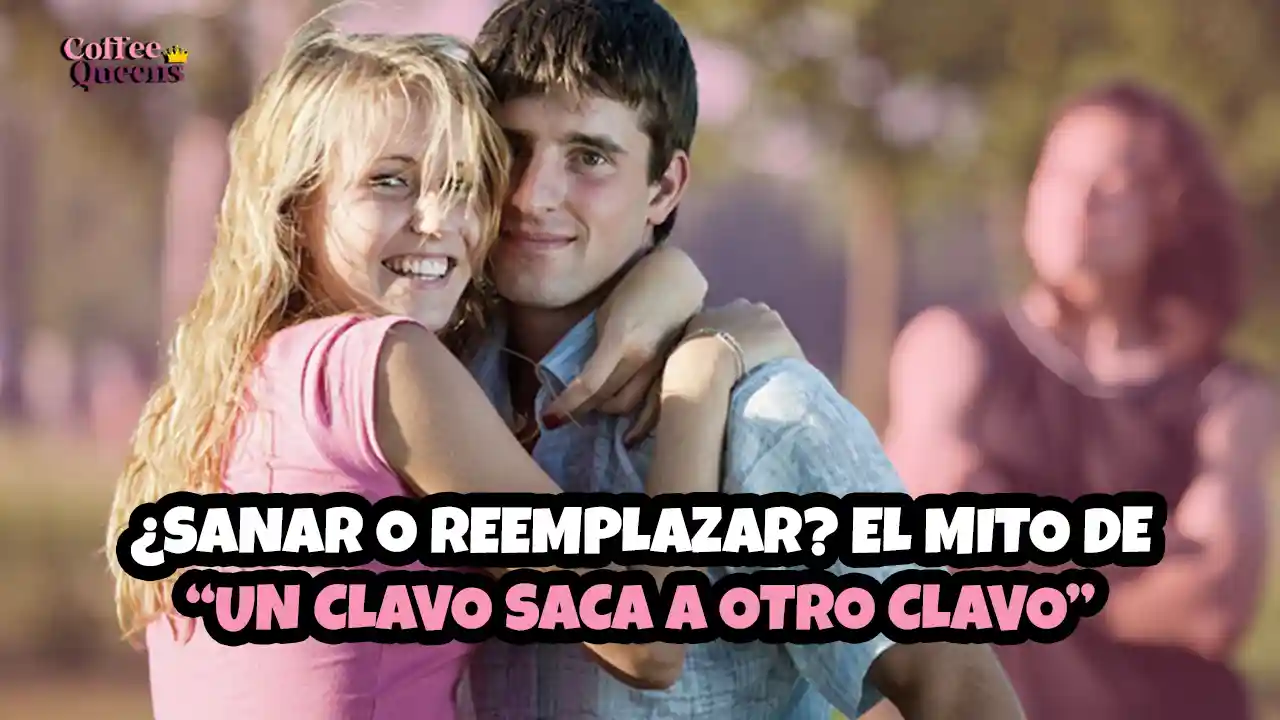 relaciones rebote, superar ruptura amorosa, cambiar de pareja rápido, Coffee Queens; dospuntos.media; dospuntos punto media; infieles; infidelidad; espectáculos; relación toxica; podcast; feminismo; anécdotas; experiencias; me fueron infiel; y aún así me quedé; quedé; un clavo saca a otro clavo; relaciones rebote; psicología del amor; superar una ruptura; duelo amoroso; relaciones tóxicas; amor propio; podcast relaciones; sanar después de una ruptura.