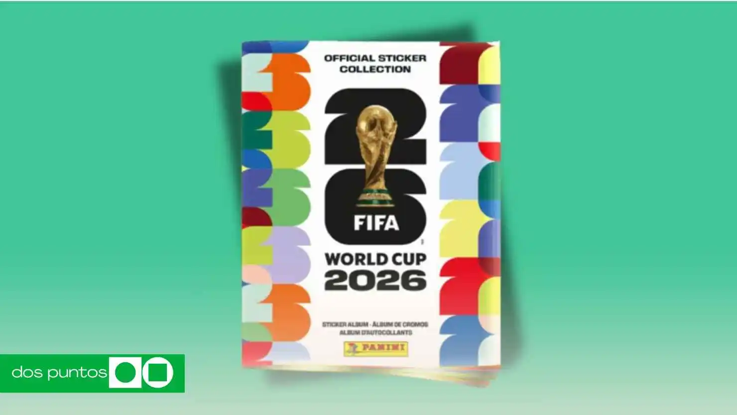 álbum Mundial 2026, sobres Panini Mundial, cuánto cuesta llenar álbum FIFA
