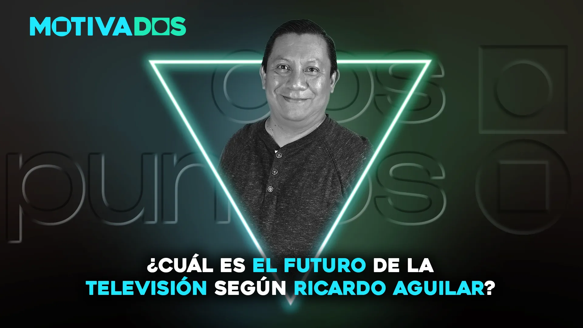 Producción televisiva, Televisión, Motivados; dospuntos.media; dos puntos punto media; podcast; Empoderamiento; Motivación; Autosuperación; Emprendimiento; Nunca te rindas; José Ricardo Aguilar; El futuro de la televisión; Director de cámaras; Dirección de productoras; Consejos para comunicólogos; Docencia en comunicación; Mensaje nuevas generaciones; Casos de éxito medios; Entrevistas Motivados; Historias de inspiración profesional; Televisión en Puebla