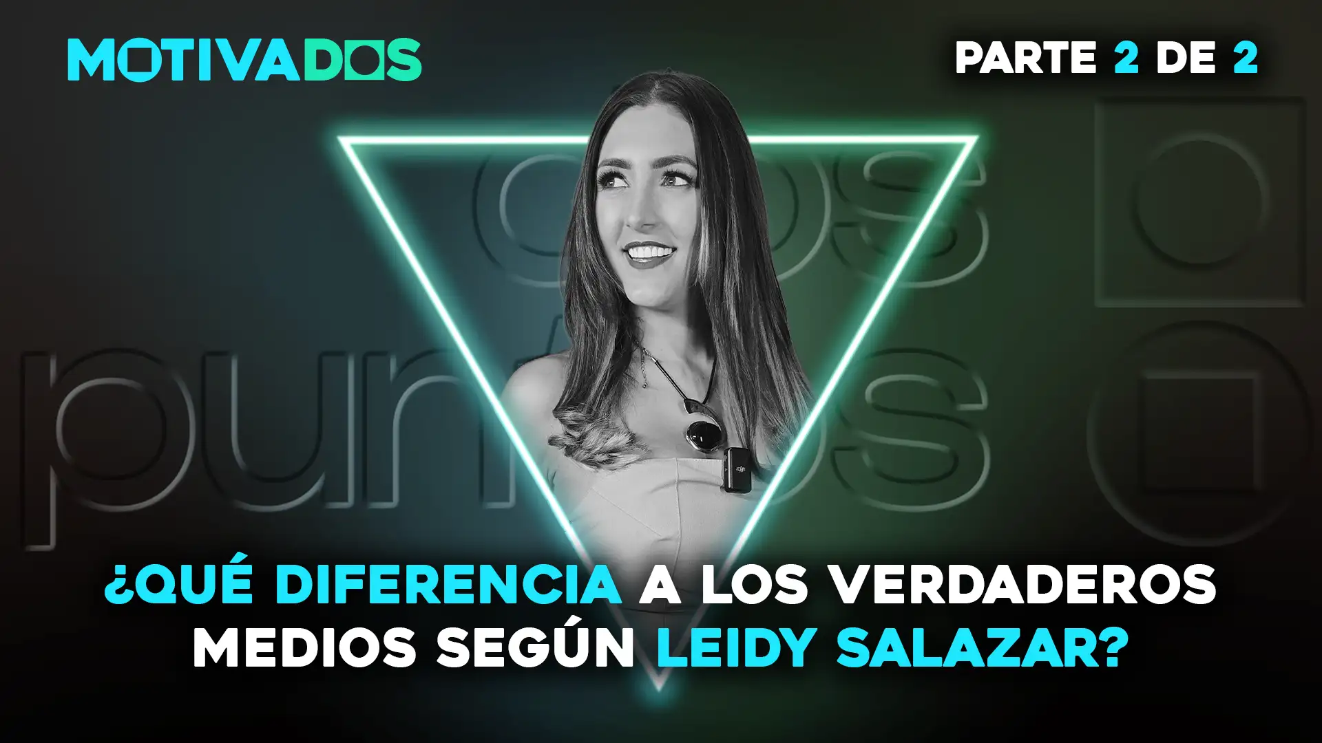 medio de comunicación, Motivados; dospuntos.media; dos puntos punto media; podcast; Empoderamiento; Motivación; Autosuperación; Emprendimiento; Nunca te rindas; Leidy Salazar; Profesionales de la comunicación; Piel de cocodrilo; Manejo de redes sociales; Sororidad femenina; Apoyo entre mujeres; Resiliencia en medios; Conduccion de television; Ultra Radio Puebla; Mujeres fuertes; Crecimiento personal