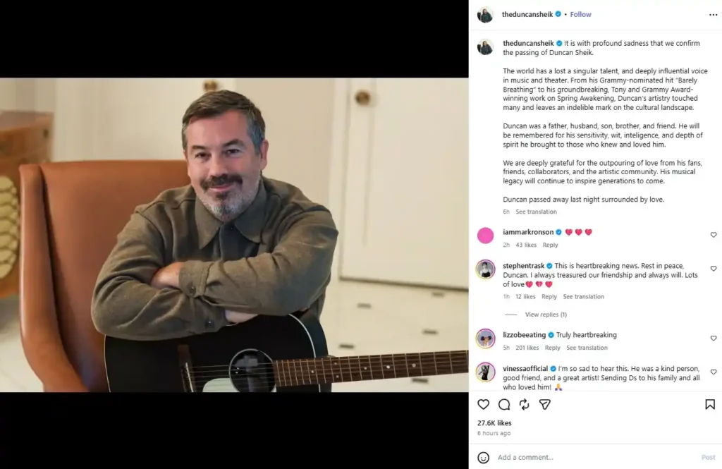 En el mundo de las redes sociales, daría la impresión de que todo el mundo busca la fama. No solo el éxito en tu campo, que te reconozcan en la calle y tener millones de seguidores. Aunque también hay aquellos que tienen otras intenciones o preferencias respecto a esto. Un gran ejemplo está en el compositor Duncan Sheik, que hizo el éxito de la década de los 1990 (Barely Breathing) y que hoy recibimos noticias de su muerte. En dos puntos te contamos todo lo que sabemos del artista, su canción más popular y lo que hizo con su carrera después. Además, hablamos sobre lo que dicen los medios oficiales respecto a una posible causa de fallecimiento.