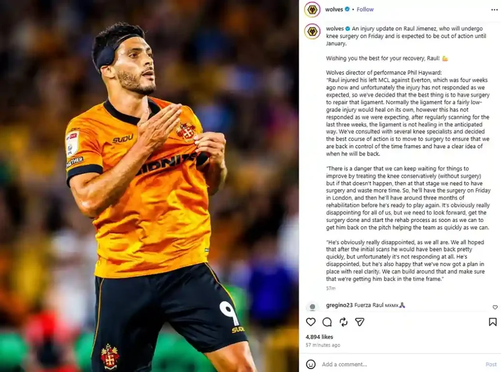 Tras semanas de evaluaciones médicas para tratar la dolencia sufrida el pasado 16 de septiembre en un duelo ante Everton por la Copa de la Liga, el delantero atacante mexicano Raúl Jiménez tendrá una cirugía de rodilla por lesión en el ligamento colateral medial izquierdo. La intervención quirúrgica privará al atacante del Wolverhampton Wanderers de toda actividad oficial durante 3 meses, lo cual provocará su ausencia en los compromisos restantes de 2026 y afectará los planes ofensivos de la Selección Mexicana en los cuartos de final de la Concacaf Nations League frente a Jamaica.