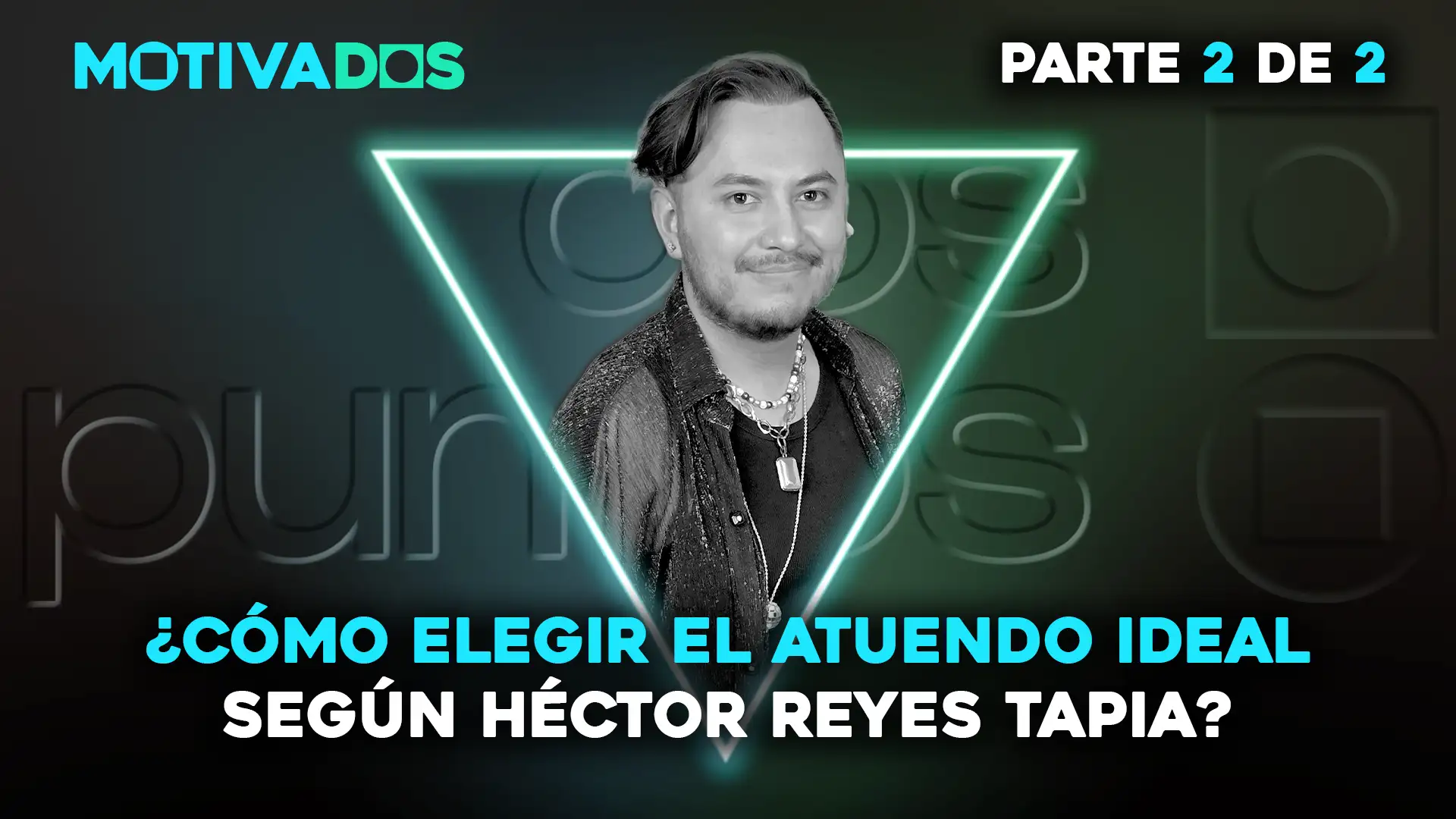 En este episodio de Motivados, platicamos en esta segunda parte con Héctor Reyes Tapia sobre cómo elegir las prendas adecuadas, desmitificar reglas del vestir y usar la moda para divertirte y expresar tu mejor versión. Entérate de esto y más en dos puntos punto media, plataforma de Puebla, México.